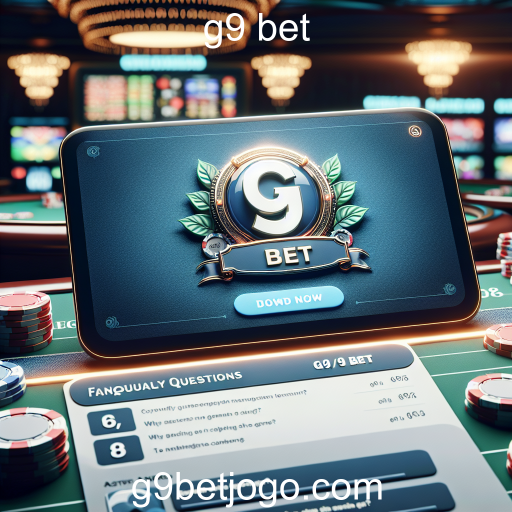 A Importância da Seção de Perguntas Frequentes no G9 Bet